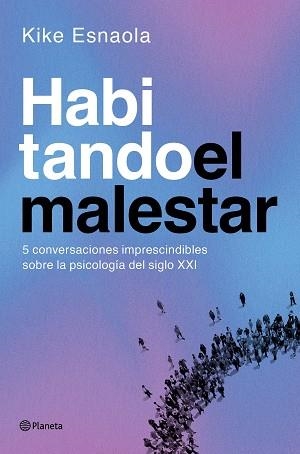 HABITANDO EL MALESTAR | 9788408318620 | ESNAOLA, KIKE | Libreria Geli - Librería Online de Girona - Comprar libros en catalán y castellano