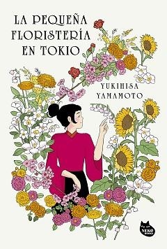LA PEQUEÑA FLORISTERÍA EN TOKIO | 9788410427389 | YAMAMOTO, YUKIHISA | Llibreria Geli - Llibreria Online de Girona - Comprar llibres en català i castellà