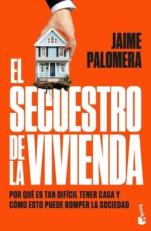 EL SECUESTRO DE LA VIVIENDA | 9788411004947 | PALOMERA, JAIME | Llibreria Geli - Llibreria Online de Girona - Comprar llibres en català i castellà