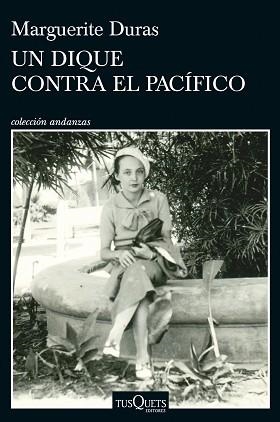 UN DIQUE CONTRA EL PACÍFICO | 9788411077743 | DURAS, MARGUERITE | Libreria Geli - Librería Online de Girona - Comprar libros en catalán y castellano