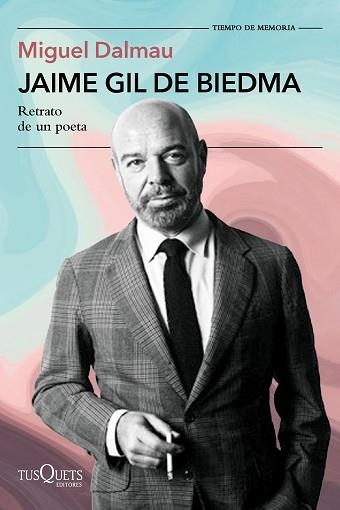 JAIME GIL DE BIEDMA.RETRATO DE UN POETA | 9788411077750 | DALMAU SOLER, MIGUEL | Llibreria Geli - Llibreria Online de Girona - Comprar llibres en català i castellà