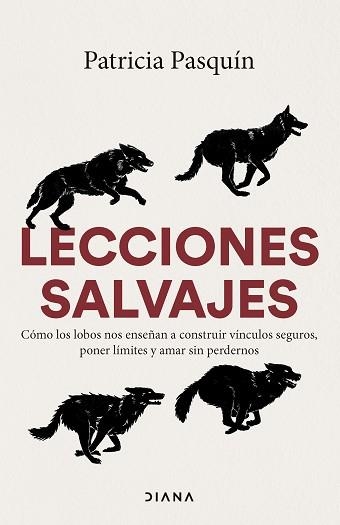 LECCIONES SALVAJES | 9788411193320 | PASQUÍN, PATRICIA | Libreria Geli - Librería Online de Girona - Comprar libros en catalán y castellano