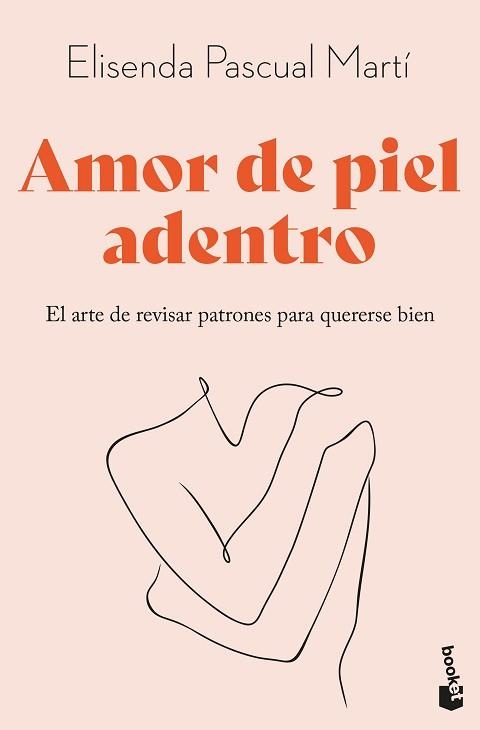 AMOR DE PIEL ADENTRO | 9788411193344 | PASCUAL MARTÍ, ELISENDA | Libreria Geli - Librería Online de Girona - Comprar libros en catalán y castellano