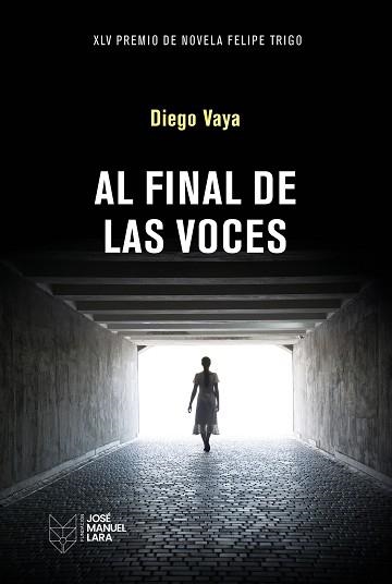 AL FINAL DE LAS VOCES | 9788419132826 | VAYA, DIEGO | Llibreria Geli - Llibreria Online de Girona - Comprar llibres en català i castellà