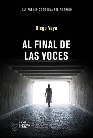 AL FINAL DE LAS VOCES | 9788419132826 | VAYA, DIEGO | Llibreria Geli - Llibreria Online de Girona - Comprar llibres en català i castellà
