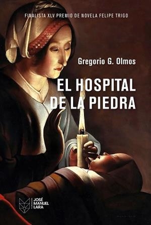 EL HOSPITAL DE LA PIEDRA | 9788419132833 | G. OLMOS, GREGORIO | Llibreria Geli - Llibreria Online de Girona - Comprar llibres en català i castellà
