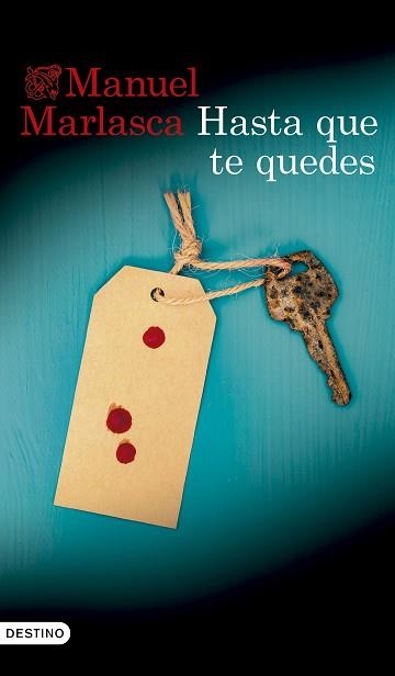 HASTA QUE TE QUEDES | 9788423369812 | MARLASCA GARCÍA, MANUEL | Libreria Geli - Librería Online de Girona - Comprar libros en catalán y castellano