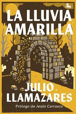 LA LLUVIA AMARILLA | 9788432249709 | LLAMAZARES, JULIO | Llibreria Geli - Llibreria Online de Girona - Comprar llibres en català i castellà