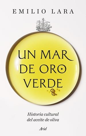 UN MAR DE ORO VERDE | 9788434440531 | LARA, EMILIO | Llibreria Geli - Llibreria Online de Girona - Comprar llibres en català i castellà