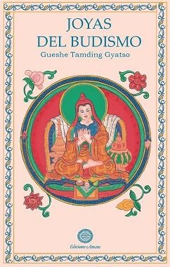 JOYAS DEL BUDISMO | 9788495094933 | TAMDING GYATSO, GUESHE | Llibreria Geli - Llibreria Online de Girona - Comprar llibres en català i castellà