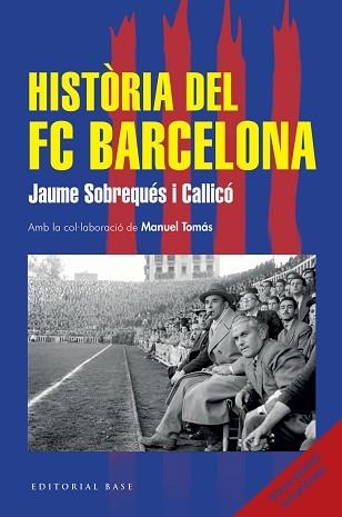HISTÒRIA DEL FC BARCELONA (NOVA EDICIÓ 2026) | 9791387728366 | SOBREQUÉS I CALLICÓ, JAUME | Llibreria Geli - Llibreria Online de Girona - Comprar llibres en català i castellà