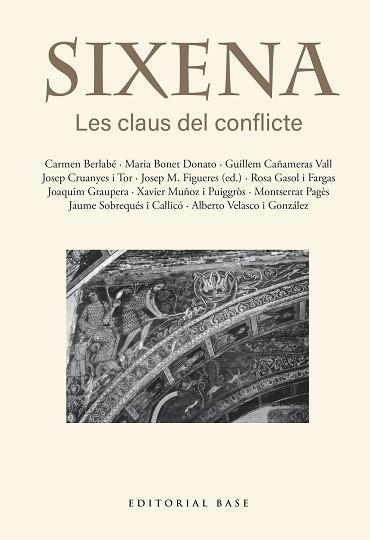 SIXENA.LES CLAUS DEL CONFLICTE | 9791387728403 | FIGUERES ARTIGUES, JOSEP MARIA/BERLABÉ, CARMEN | Llibreria Geli - Llibreria Online de Girona - Comprar llibres en català i castellà