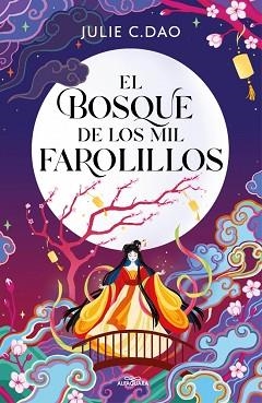 EL BOSQUE DE LOS MIL FAROLILLOS | 9791387741051 | DAO, JULIE C. | Libreria Geli - Librería Online de Girona - Comprar libros en catalán y castellano