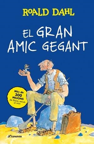EL GRAN AMIC GEGANT | 9791387741938 | DAHL, ROALD | Libreria Geli - Librería Online de Girona - Comprar libros en catalán y castellano