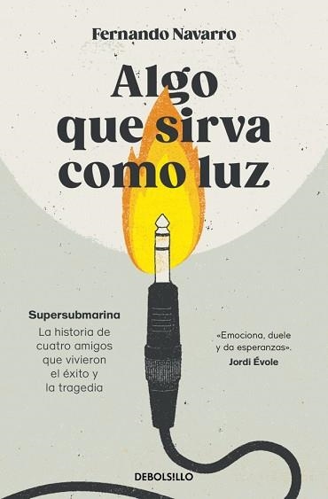 ALGO QUE SIRVA COMO LUZ | 9788466388597 | NAVARRO, FERNANDO | Libreria Geli - Librería Online de Girona - Comprar libros en catalán y castellano