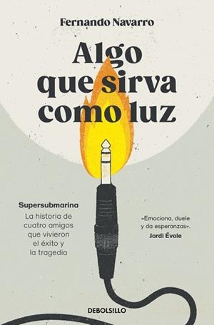 ALGO QUE SIRVA COMO LUZ | 9788466388597 | NAVARRO, FERNANDO | Llibreria Geli - Llibreria Online de Girona - Comprar llibres en català i castellà