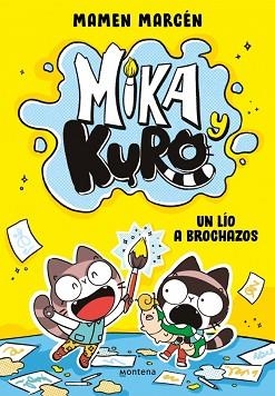 MIKA Y KURO-1.UN LÍO A BROCHAZOS | 9791387809515 | MARCÉN (@CHICACONFLEQUILLO), MAMEN | Llibreria Geli - Llibreria Online de Girona - Comprar llibres en català i castellà