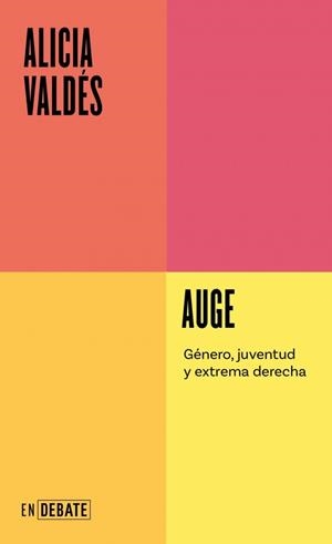 AUGE.GÉNERO,JUVENTUD Y EXTREMA DERECHA | 9791387600464 | VALDÉS, ALICIA | Llibreria Geli - Llibreria Online de Girona - Comprar llibres en català i castellà