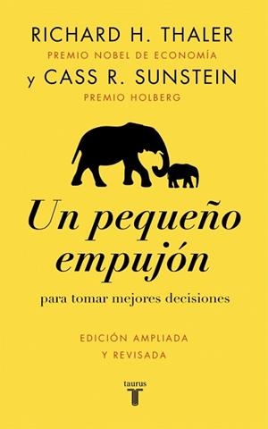 UN PEQUEÑO EMPUJÓN | 9788430628872 | THALER, RICHARD H./SUNSTEIN, CASS R. | Llibreria Geli - Llibreria Online de Girona - Comprar llibres en català i castellà