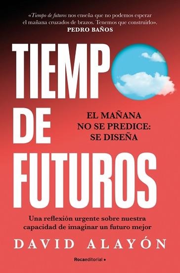 TIEMPO DE FUTUROS | 9791387629304 | ALAYÓN, DAVID | Llibreria Geli - Llibreria Online de Girona - Comprar llibres en català i castellà