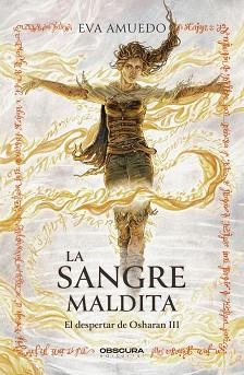 LA SANGRE MALDITA(EL DESPERTAR DE OSHARAN-3) | 9788412839630 | AMUEDO, EVA | Llibreria Geli - Llibreria Online de Girona - Comprar llibres en català i castellà
