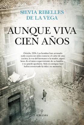AUNQUE VIVA CIEN AÑOS | 9791370203320 | RIBELLES DE LA VEGA, SILVIA | Llibreria Geli - Llibreria Online de Girona - Comprar llibres en català i castellà