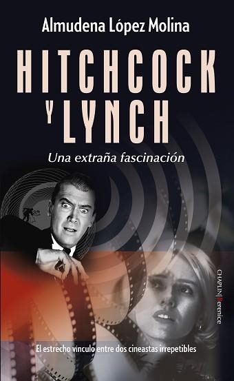 HITCHCOCK Y LYNCH | 9788410356511 | LÓPEZ MOLINA, ALMUDENA | Llibreria Geli - Llibreria Online de Girona - Comprar llibres en català i castellà