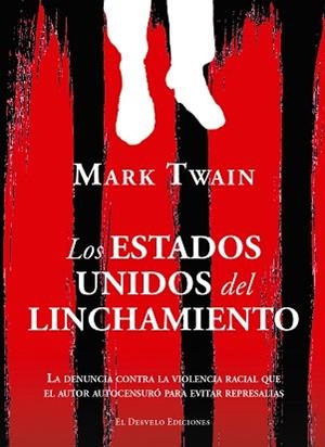 LOS ESTADOS UNIDOS DEL LINCHAMIENTO | 9791387799670 | TWAIN, MARK | Llibreria Geli - Llibreria Online de Girona - Comprar llibres en català i castellà