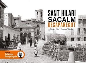 SANT HILARI DE SACALM DESAPAREGUT | 9791387658571 | CLOS, XAVIER/TEJEDOR, CRISTINA | Llibreria Geli - Llibreria Online de Girona - Comprar llibres en català i castellà