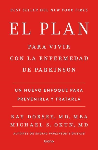 EL PLAN PARA VIVIR CON LA ENFERMEDAD DE PARKINSON | 9791387662325 | DORSEY, RAY/OKUN, MICHAEL S. | Llibreria Geli - Llibreria Online de Girona - Comprar llibres en català i castellà