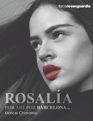 ROSALÍA,POR AHÍ POR BARCELONA... | 9788418604669 | CHAVARRÍA ESPUNY, MARICEL | Llibreria Geli - Llibreria Online de Girona - Comprar llibres en català i castellà