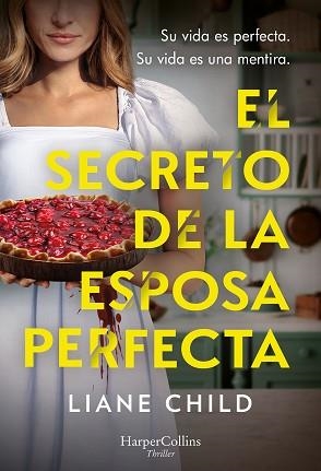 EL SECRETO DE LA ESPOSA PERFECTA | 9788410644687 | CHILD, LIANE | Libreria Geli - Librería Online de Girona - Comprar libros en catalán y castellano