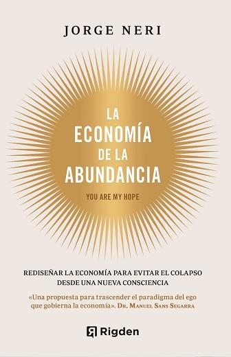 LA ECONOMÍA DE LA ABUNDANCIA | 9791399119978 | NERI BONILLA, JORGE | Libreria Geli - Librería Online de Girona - Comprar libros en catalán y castellano