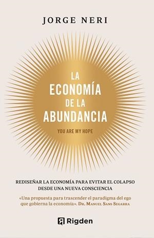 LA ECONOMÍA DE LA ABUNDANCIA | 9791399119978 | NERI BONILLA, JORGE | Libreria Geli - Librería Online de Girona - Comprar libros en catalán y castellano