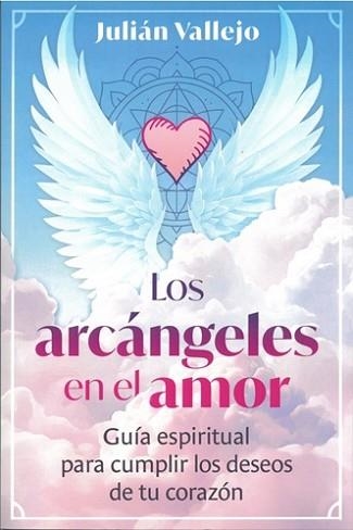LOS ARCÁNGELES EN EL AMOR | 9798888505021 | JULIÁN VALLEJO | Libreria Geli - Librería Online de Girona - Comprar libros en catalán y castellano