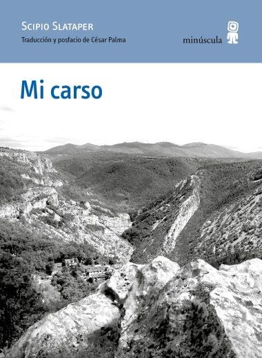 MI CARSO | 9791399004090 | SLATAPER, SCIPIO | Llibreria Geli - Llibreria Online de Girona - Comprar llibres en català i castellà