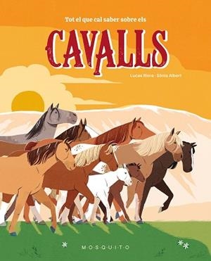 TOT EL QUE CAL SABER SOBRE ELS CAVALLS | 9788410417359 | RIERA, LUCAS | Llibreria Geli - Llibreria Online de Girona - Comprar llibres en català i castellà