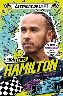 LEYENDAS DE LA F1. LEWIS HAMILTON | 9788410043831 | HAMILTON, MAURICE | Llibreria Geli - Llibreria Online de Girona - Comprar llibres en català i castellà