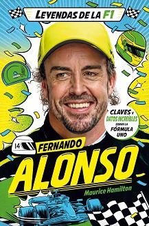 LEYENDAS DE LA F1. FERNANDO ALONSO | 9788410043817 | HAMILTON, MAURICE | Llibreria Geli - Llibreria Online de Girona - Comprar llibres en català i castellà