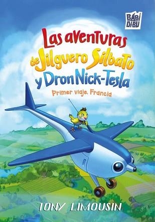 LAS AVENTURAS DE JILGUERO SILBATO Y DRON NICK-TESLA | 9791388050923 | LIMOUSIN,TONY | Llibreria Geli - Llibreria Online de Girona - Comprar llibres en català i castellà