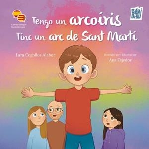 TENGO UN ARCOÍRIS /TINC UN ARC DE SANT MARTÍ | 9791387982669 | COGOLLOS ALABOR,LARA | Llibreria Geli - Llibreria Online de Girona - Comprar llibres en català i castellà