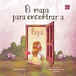 EL MAPA PARA ENCONTRAR A PAPÁ | 9791388050701 | MIEZA HERNANDEZ,FERNANDO | Llibreria Geli - Llibreria Online de Girona - Comprar llibres en català i castellà