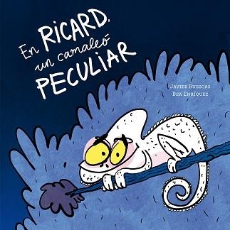 EN RICARD,UN CAMALEÓ PECULIAR | 9791387834593 | RUESCAS, JAVIER | Llibreria Geli - Llibreria Online de Girona - Comprar llibres en català i castellà