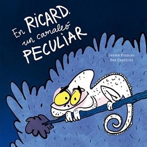 EN RICARD,UN CAMALEÓ PECULIAR | 9791387834593 | RUESCAS, JAVIER | Llibreria Geli - Llibreria Online de Girona - Comprar llibres en català i castellà