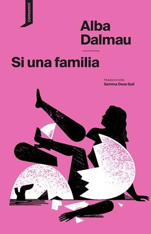 SI UNA FAMILIA | 9788419490780 | DALMAU, ALBA | Libreria Geli - Librería Online de Girona - Comprar libros en catalán y castellano
