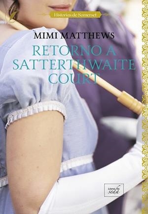 RETORNO A SATTERTHWAITE COURT | 9788410481480 | MATTHEWS, MIMI | Llibreria Geli - Llibreria Online de Girona - Comprar llibres en català i castellà