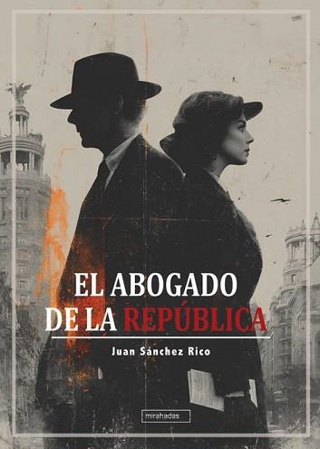 EL ABOGADO DE LA REPÚBLICA | 9791388050510 | SANCHEZ,JUAN | Llibreria Geli - Llibreria Online de Girona - Comprar llibres en català i castellà