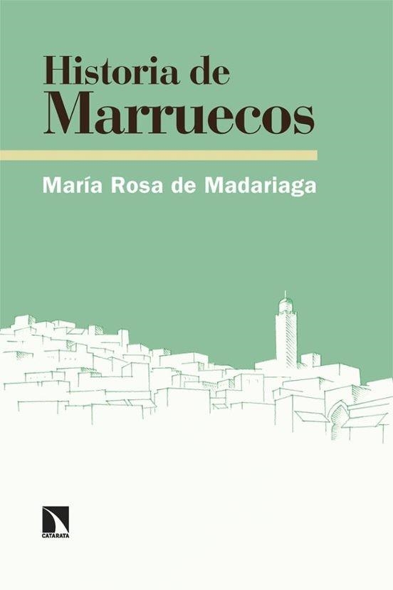 HISTORIA DE MARRUECOS | 9788410676015 | DE MADARIAGA, MARÍA ROSA | Llibreria Geli - Llibreria Online de Girona - Comprar llibres en català i castellà
