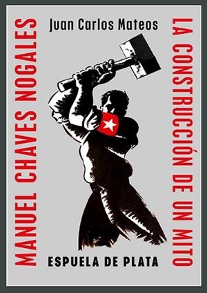 MANUEL CHAVES NOGALES.LA CONSTRUCCIÓN DE UN MITO | 9788419877796 | MATEOS FERNÁNDEZ, JUAN CARLOS | Libreria Geli - Librería Online de Girona - Comprar libros en catalán y castellano