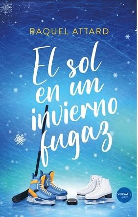 EL SOL EN UN INVIERNO FUGAZ | 9791399185935 | ATTARD, RAQUEL | Llibreria Geli - Llibreria Online de Girona - Comprar llibres en català i castellà